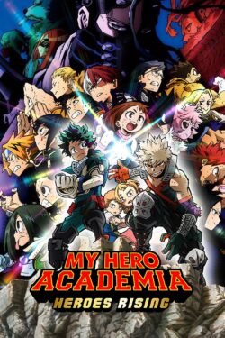 Boku no Hero Academia THE MOVIE: Heroes:Rising